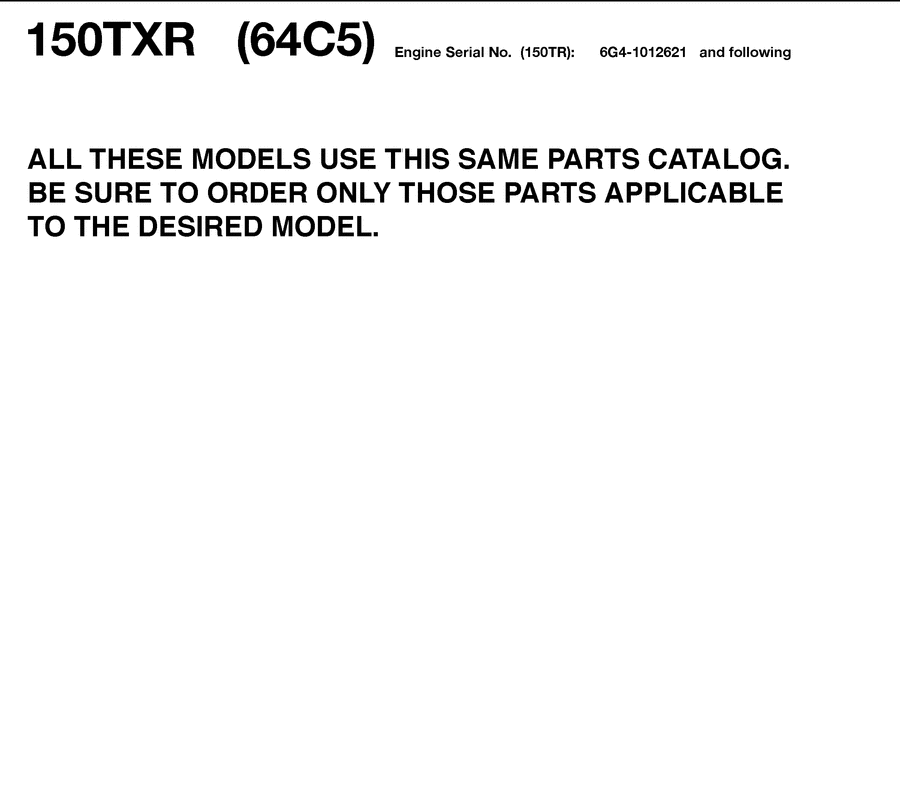 2006  150TXR 6G4-1015800 ~MODELS IN THIS CATALOG