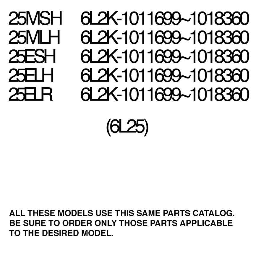 2006 25MLH 6L2K-1011699 ~MODELS IN THIS CATALOG