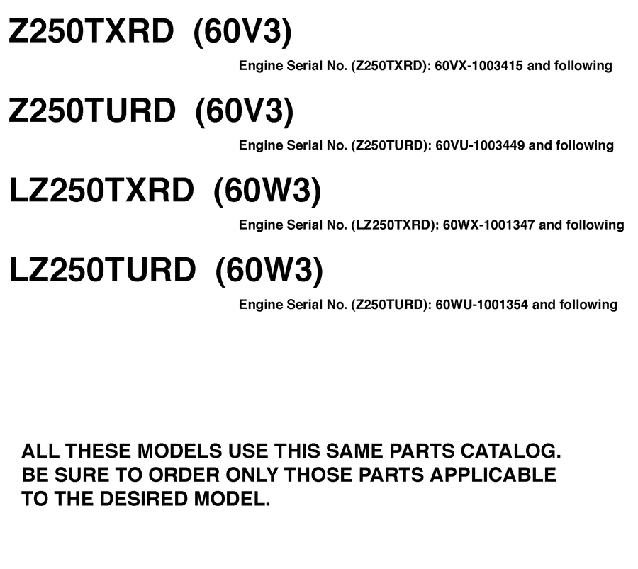 2005 LZ250TXRD ~MODELS IN THIS CATALOG